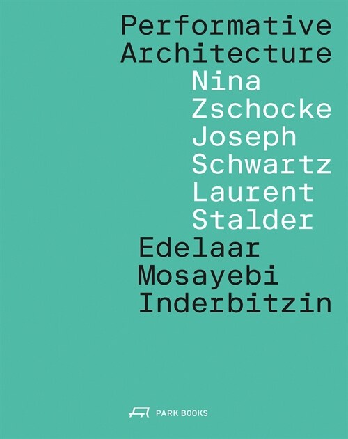 Performative Architecture (Paperback)