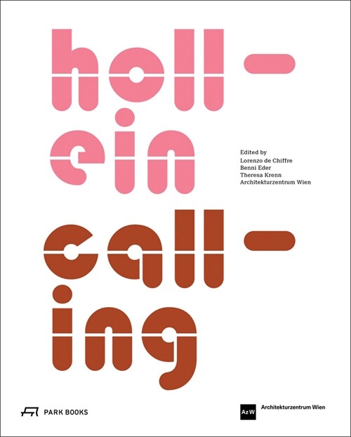Hollein Calling: Architectural Dialogues (Paperback)
