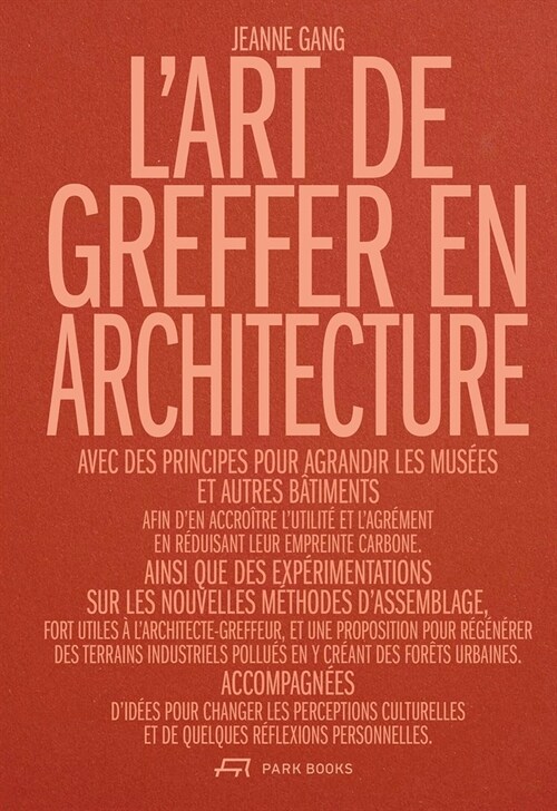 LArt de Greffer En Architecture: Utilit?Et D?ir ?l?e de la Sobri?? (Hardcover, French)