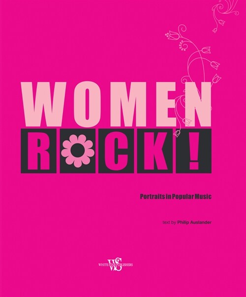 Women Rock!: Portraits in Popular Music (Hardcover)