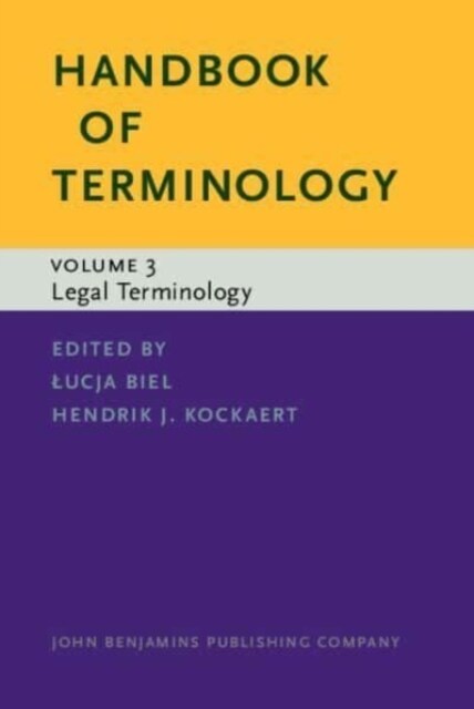 Handbook of Terminology : Volume 3. Legal Terminology (Hardcover)