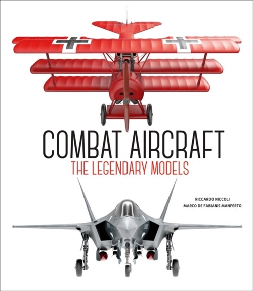 Combat Aircraft : The Legendary Models (Hardcover)