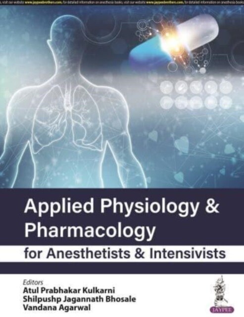 Applied Physiology & Pharmacology for Anesthetists & Intensivists (Paperback)