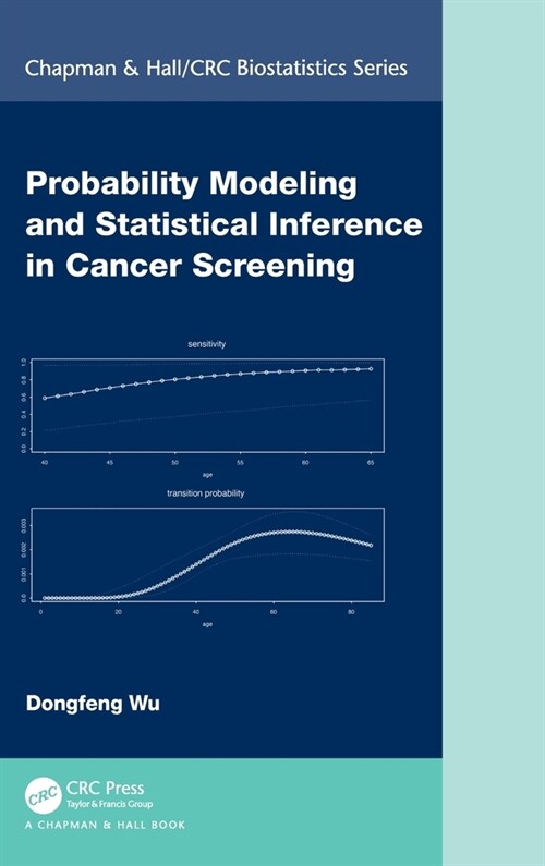 Probability Modeling and Statistical Inference in Cancer Screening (Hardcover, 1)