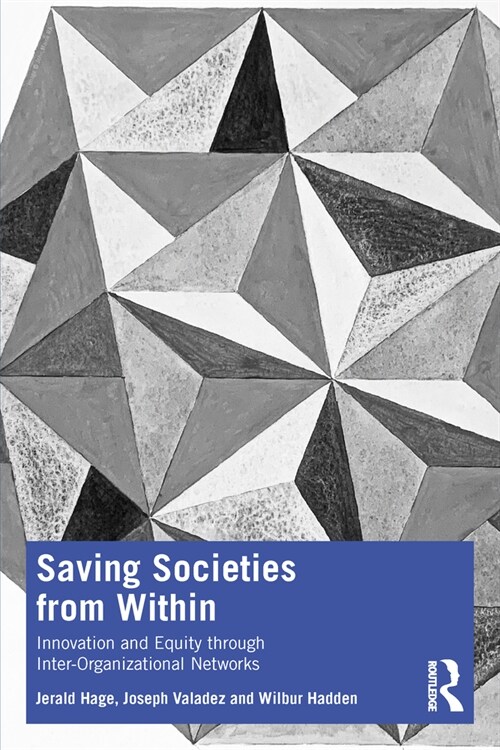 Saving Societies From Within : Innovation and Equity Through Inter-Organizational Networks (Paperback)