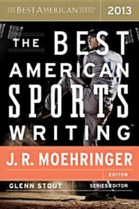 The Best American Sports Writing 2013 (Paperback)