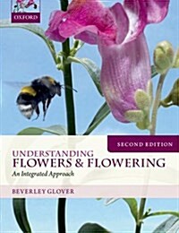 Understanding Flowers and Flowering Second Edition (Hardcover, 2 Revised edition)