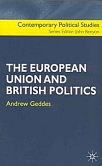 European Union and British Politics (Paperback)