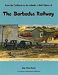 The Barbados Railway (Paperback)