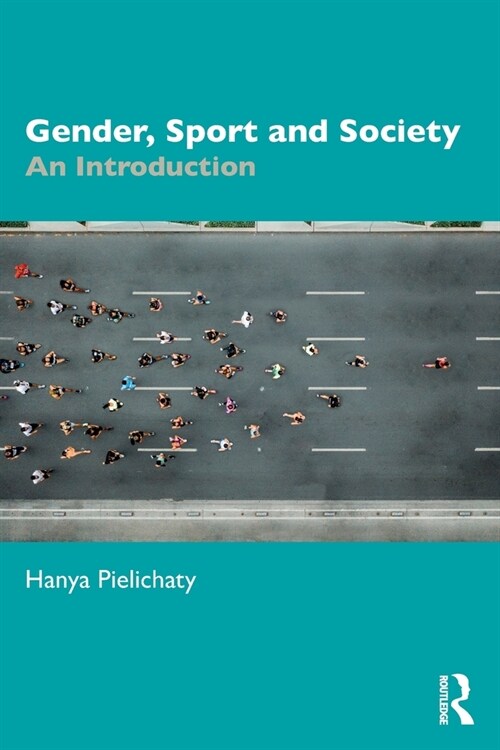 Gender, Sport and Society : An Introduction (Paperback)