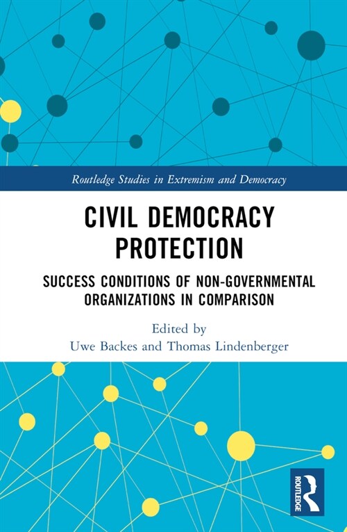 Civil Democracy Protection : Success Conditions of Non-Governmental Organisations in Comparison (Hardcover)