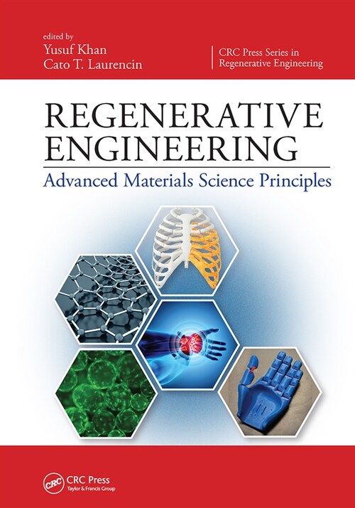 Regenerative Engineering : Advanced Materials Science Principles (Paperback)
