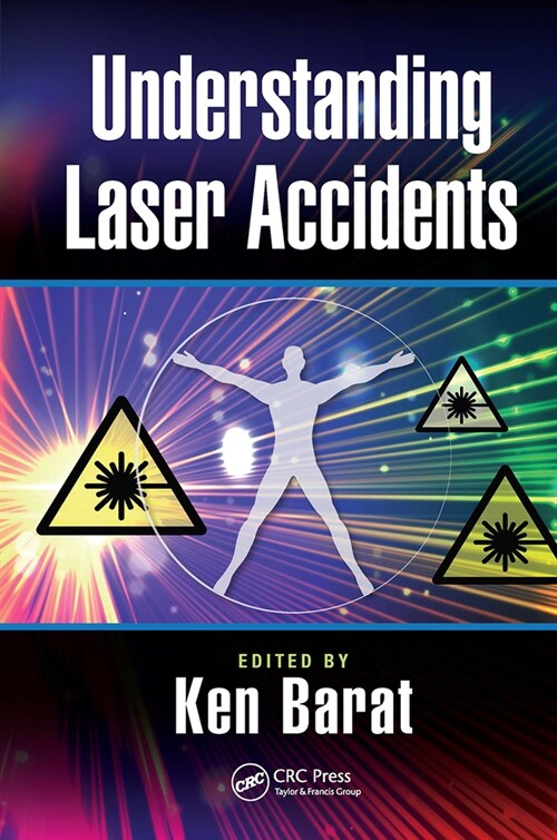 Understanding Laser Accidents (Paperback, 1)