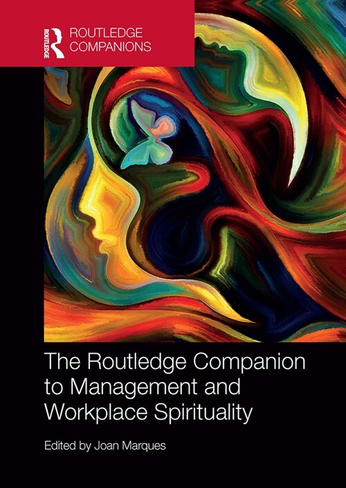 The Routledge Companion to Management and Workplace Spirituality (Paperback, 1)