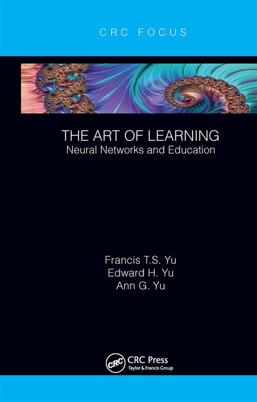 The Art of Learning : Neural Networks and Education (Paperback)