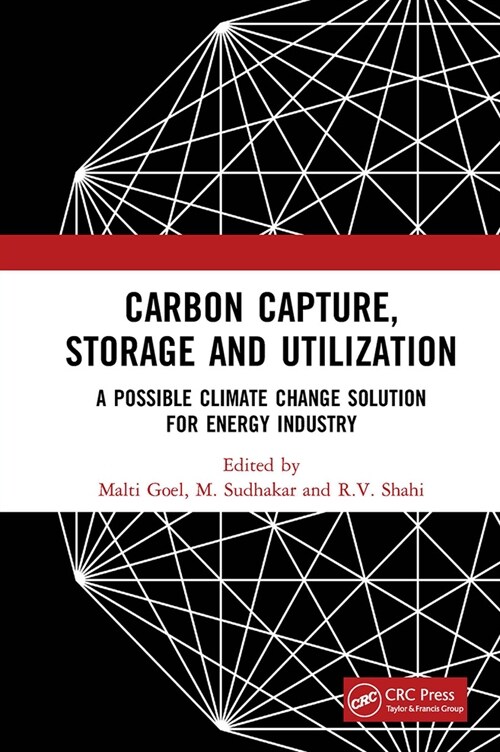 Carbon Capture, Storage and Utilization : A Possible Climate Change Solution for Energy Industry (Paperback)