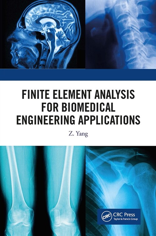 Finite Element Analysis for Biomedical Engineering Applications (Paperback, 1)