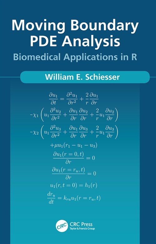 Moving Boundary PDE Analysis : Biomedical Applications in R (Paperback)