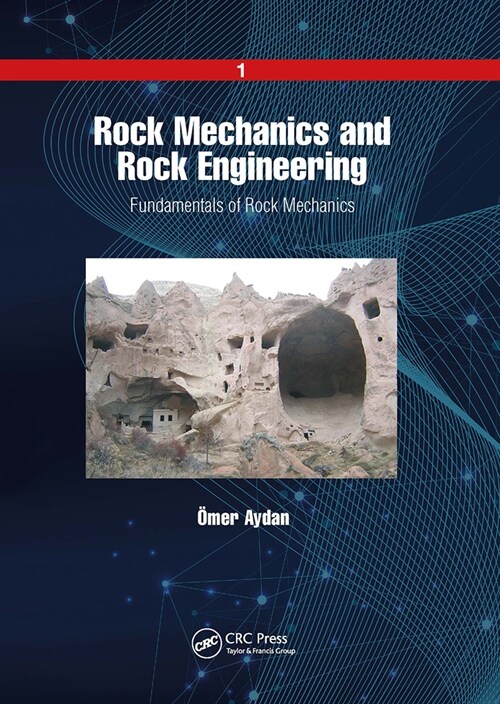 Rock Mechanics and Rock Engineering : Volume 1: Fundamentals of Rock Mechanics (Paperback)