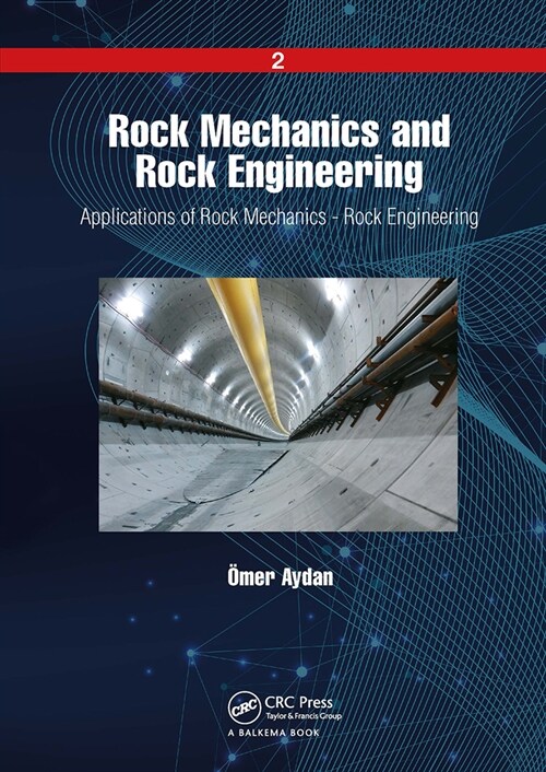 Rock Mechanics and Rock Engineering : Volume 2: Applications of Rock Mechanics - Rock Engineering (Paperback)