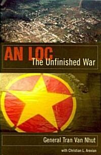 An Loc: The Unfinished War (Hardcover)