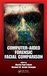 Computer-Aided Forensic Facial Comparison (Hardcover)