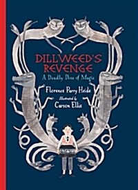 Dillweeds Revenge: A Deadly Dose of Magic (Hardcover)