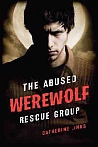The Abused Werewolf Rescue Group (Hardcover)