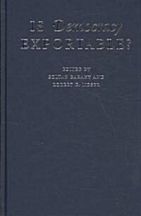 Is Democracy Exportable? (Hardcover)