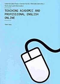 Teaching Academic and Professional English Online (Paperback, 1st)