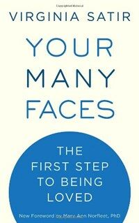 Your Many Faces: The First Step to Being Loved (Paperback) - The First Step to Being Loved