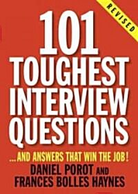 101 Toughest Interview Questions: And Answers That Win the Job! (Paperback, Revised)
