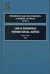 Law and Economics : Toward Social Justice (Hardcover)