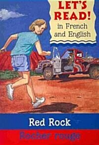 The Red Rock/Le Rocher Rouge: French/English Edition (Paperback)