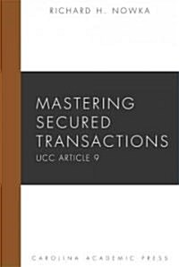 Mastering Secured Transactions (Paperback)