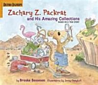 Zachary Z. Packrat and His Amazing Collections (Hardcover)
