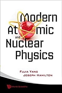 Modern Atomic and Nuclear Physics (Revised Edition) (Hardcover, Revised)