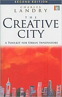 The Creative City : A Toolkit for Urban Innovators (Paperback, 2 ed)