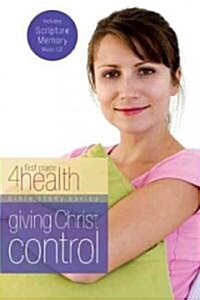 Giving Christ Control (Paperback, Compact Disc, 1st)