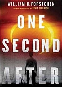 One Second After (Audio CD, Unabridged)