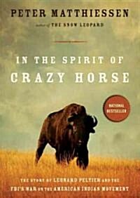 In the Spirit of Crazy Horse: The Story of Leonard Peltier and the FBIs War on the American Indian Movement (Audio CD)