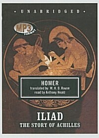 Iliad: The Story of Achilles (MP3 CD)
