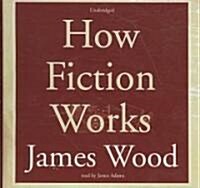 How Fiction Works (Audio CD)