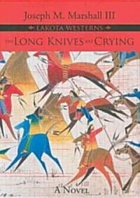 The Long Knives Are Crying (Audio CD)