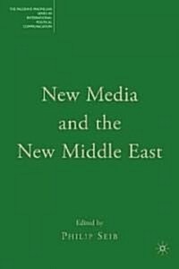 New Media and the New Middle East (Paperback)