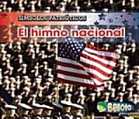 El Himno Nacional = The National Anthem (Library Binding)