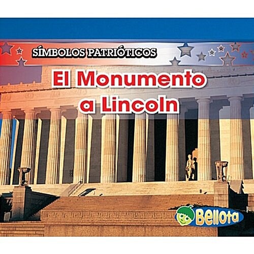 El Monumento A Lincoln = The Lincoln Memorial (Paperback)