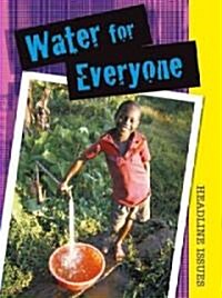 Water for Everyone (Library Binding)
