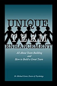 Unique Team Enhancement (Paperback)