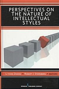 Perspectives on the Nature of Intellectual Styles (Hardcover, 1st)